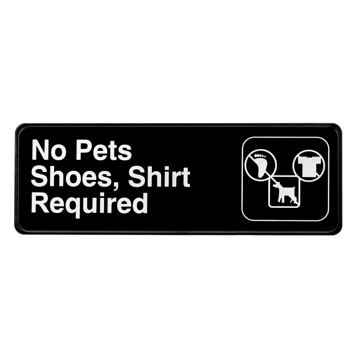 NO PETS, SHOES, AND SHIRT REQUIRED SIGN, 3″X9″ - Janitorial Superstore